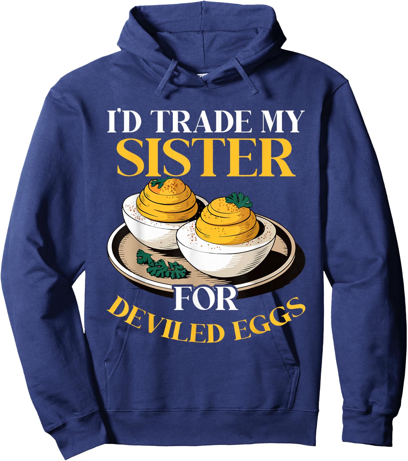 I'm here for the Deviled Eggs Hoodie - Hoodie | Navy
