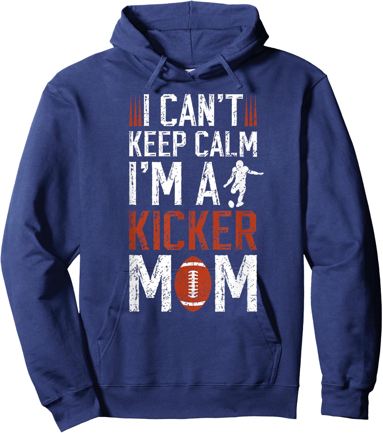 I'm A Football Kicker Mom Of A Football Kicker Mother Hoodie - Hoodie | Navy