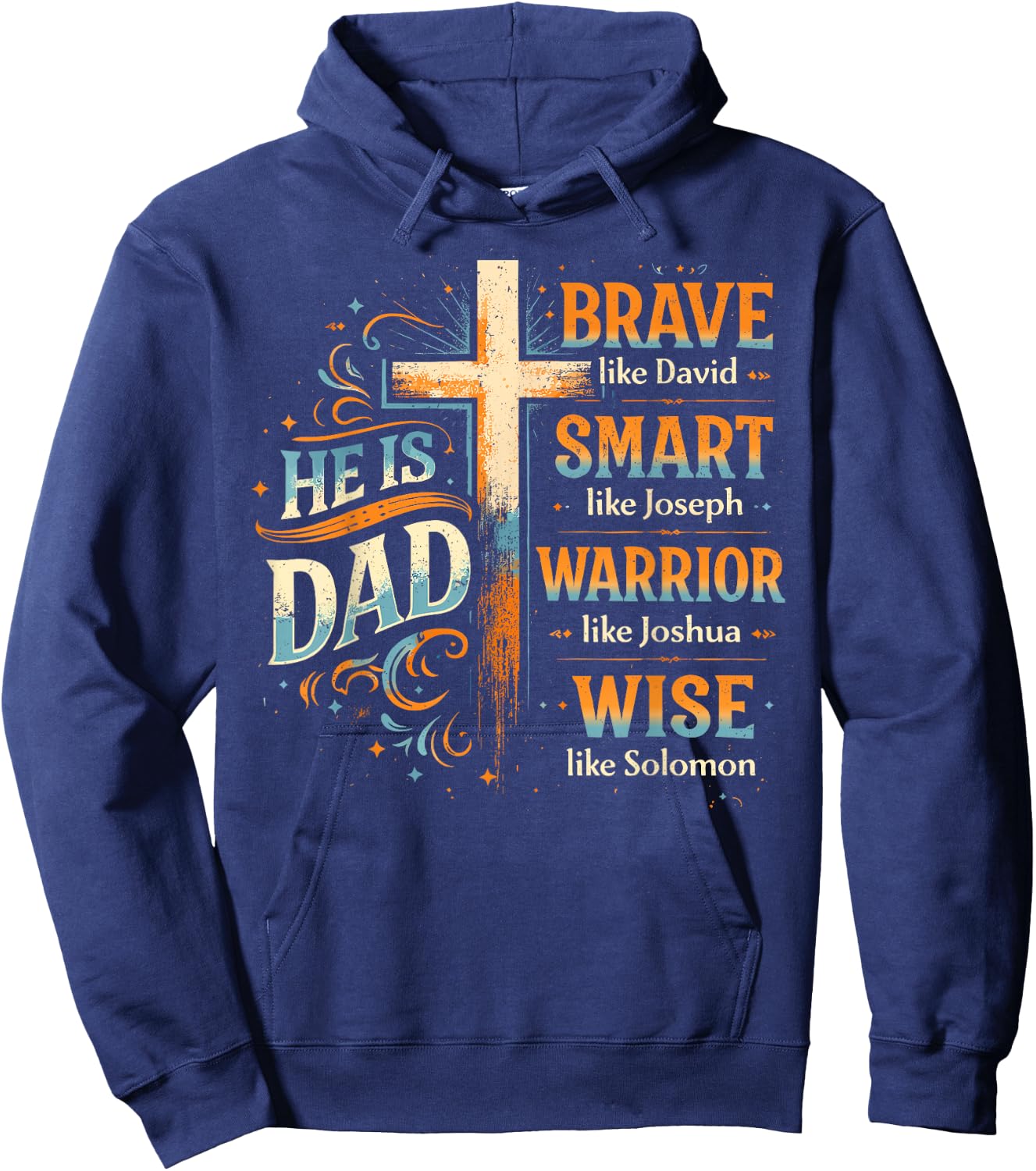 He is Dad Religious Bible Verse Christian Happy Father’s Day Hoodie - Hoodie | Navy
