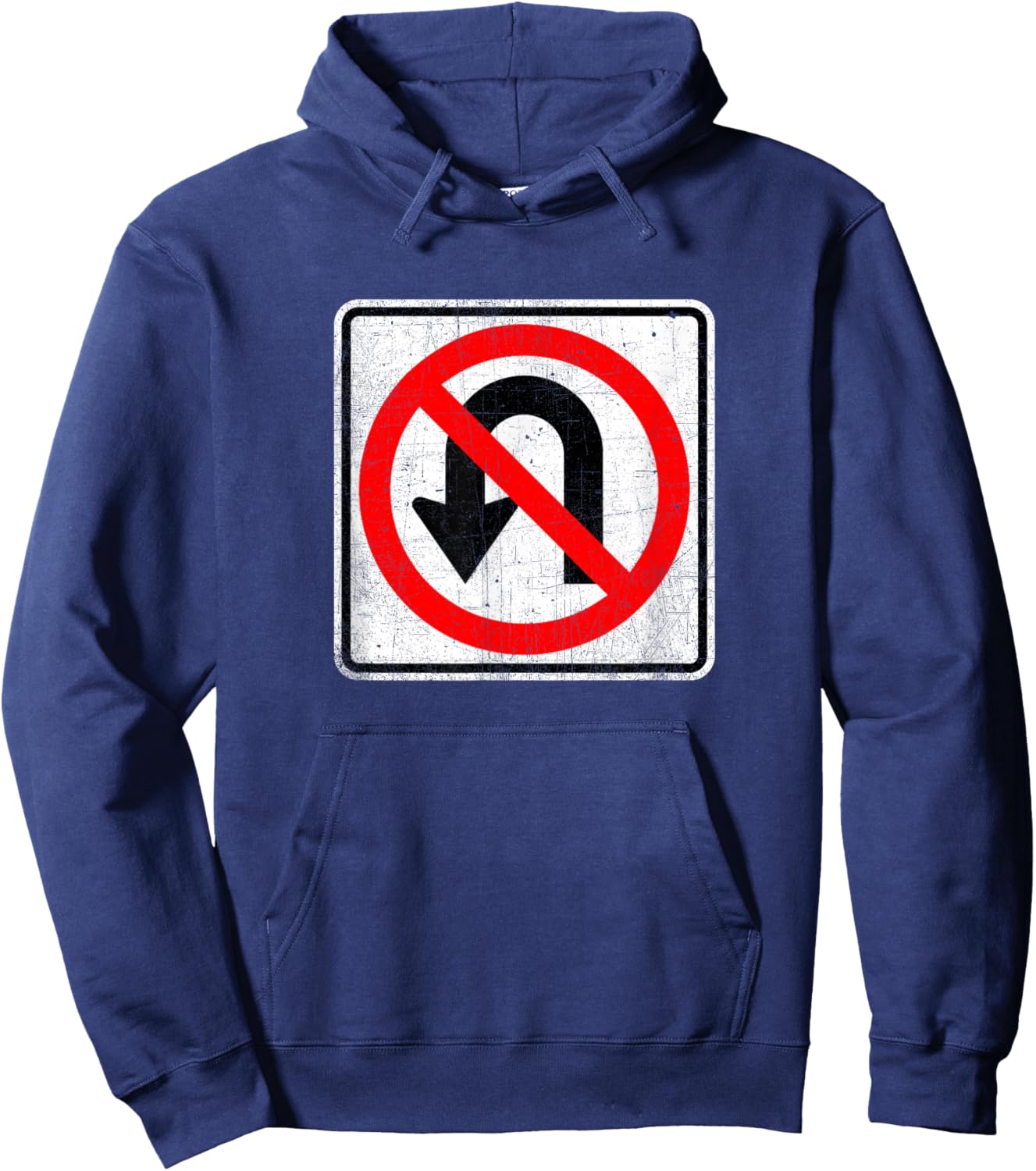 No U Turn Sign T Shirt Hoodie - Hoodie | Navy