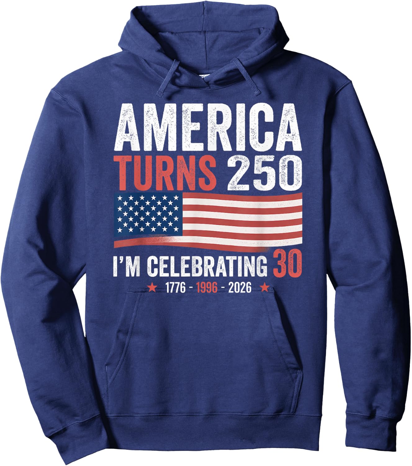 30th Birthday 250th Anniversary USA Patriotic 4th of July Hoodie - Hoodie | Navy