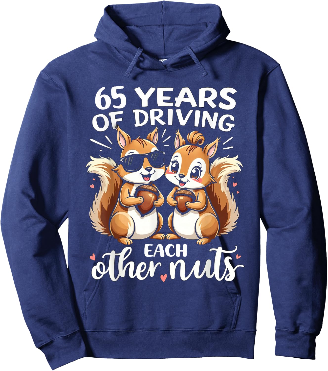 65 Years Of Driving Each Other Nuts Funny Couple Anniversary Hoodie - Hoodie | Navy