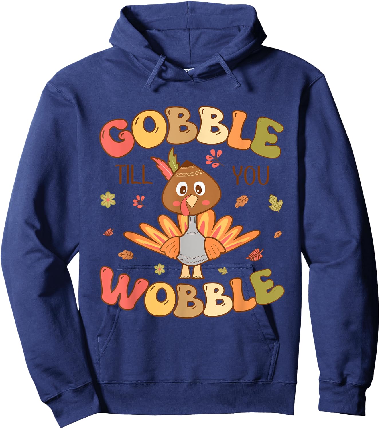 Gobble till you Wobble Kids Outfit Toddler Thanksgiving Hoodie - Hoodie | Navy