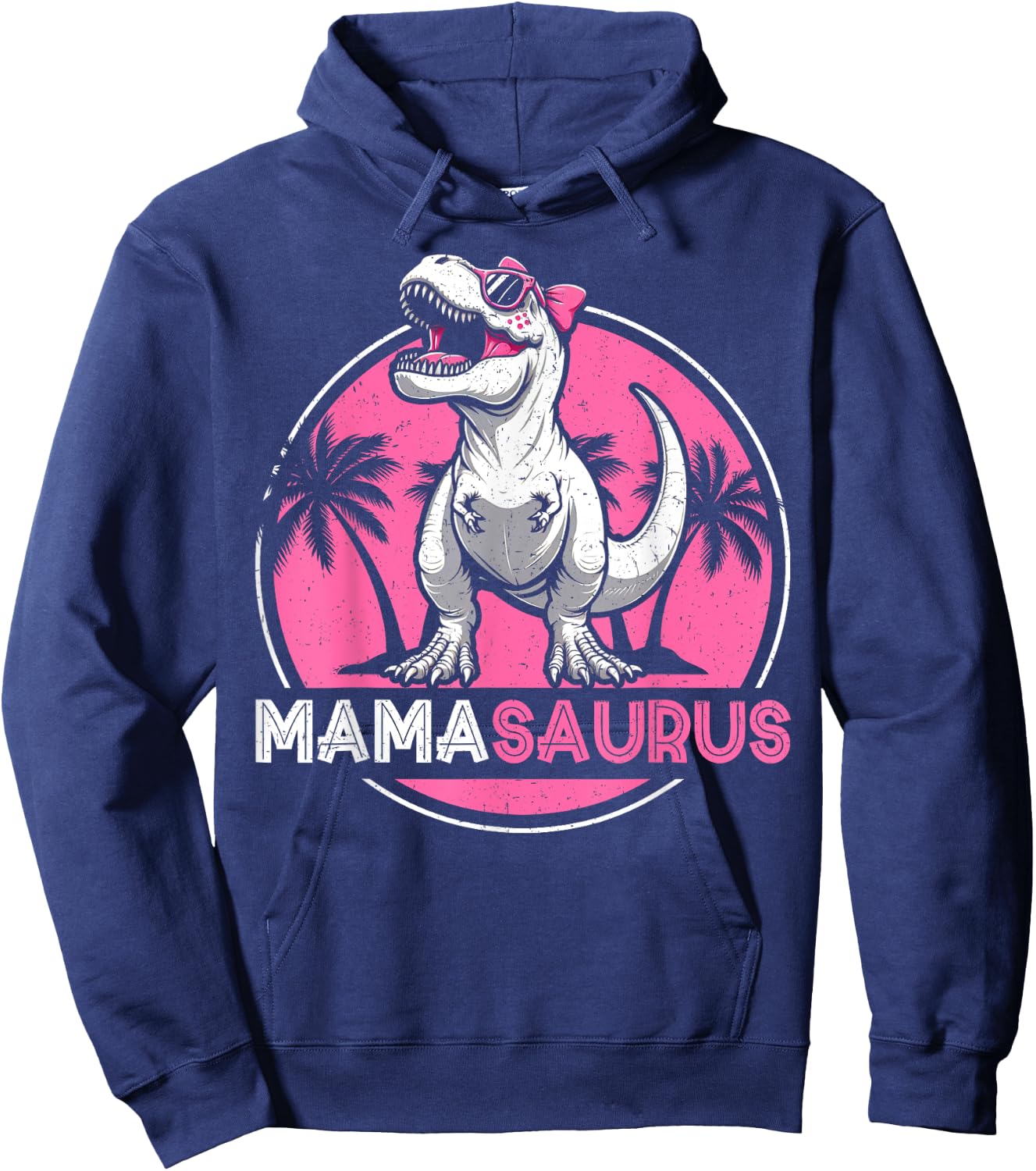 Mamasaurus Dinosaure T-Rex Fête des Mères Mère Dino Hoodie - Hoodie | Navy