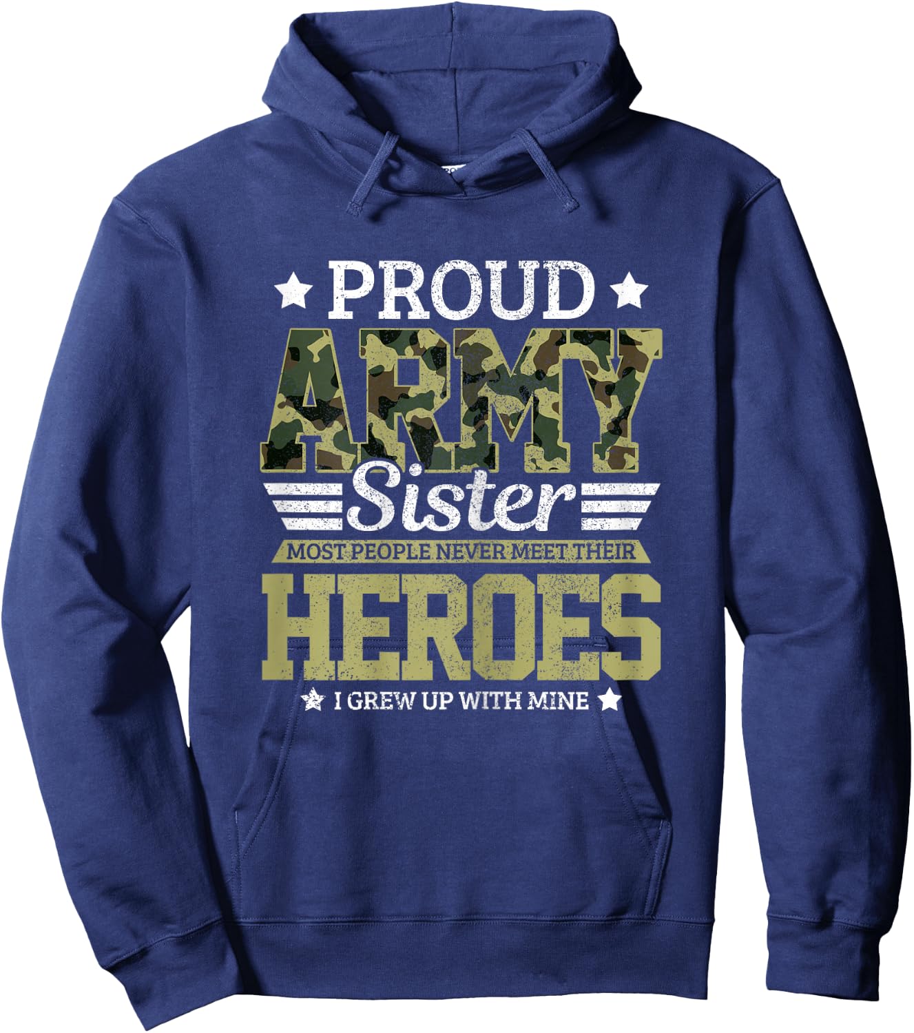 Proud Army Sister Military Soldier Brother Pride Gift Hoodie - Hoodie | Navy