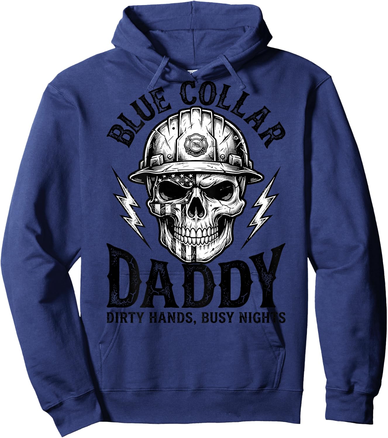 Blue Collar Daddy - Dirty Hands, Busy Night (On Back) Hoodie - Hoodie | Navy