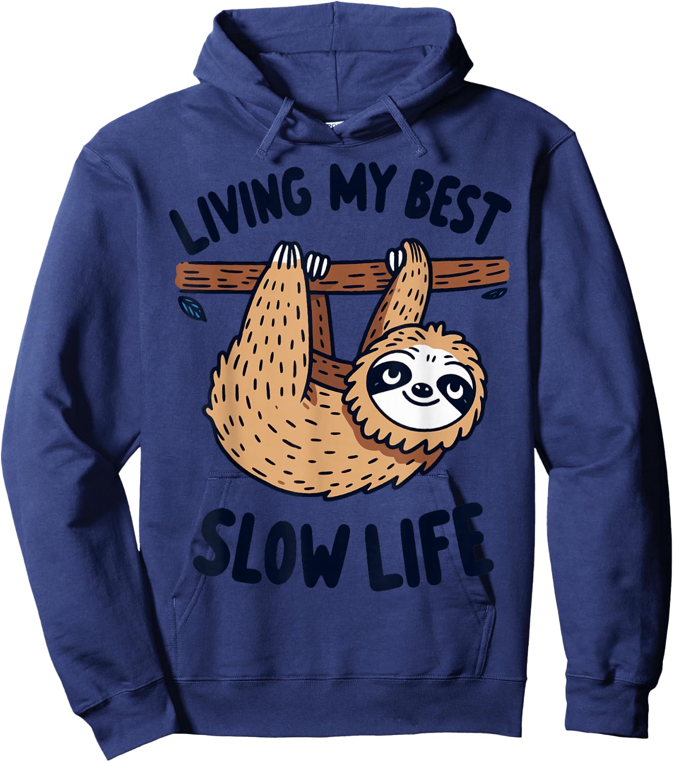 Sloth Living My Best Slow Life Relax Recharge Chill Vibes Hoodie - Hoodie | Navy