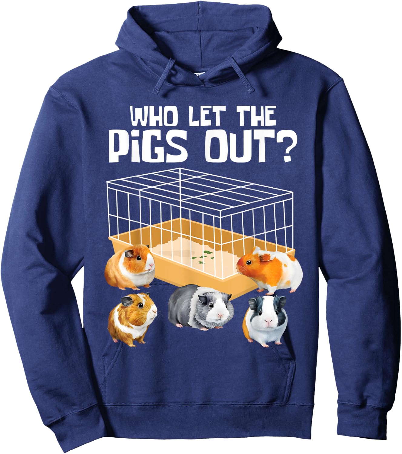 Who Let The Pigs Out - Guinea Pig Rodent Animal Pet Lover Hoodie - Hoodie | Navy