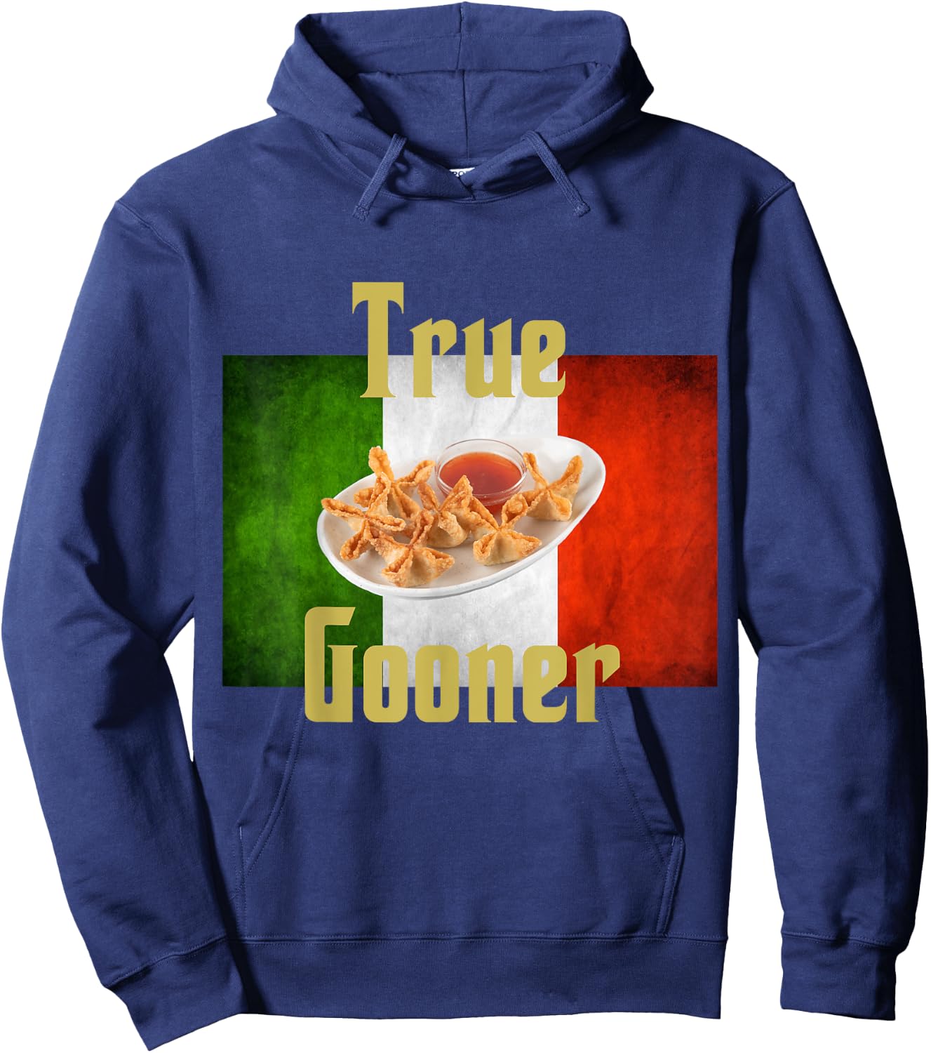 True Gooner funny goon, crab rangoons, Italian Pride Hoodie - Hoodie | Navy