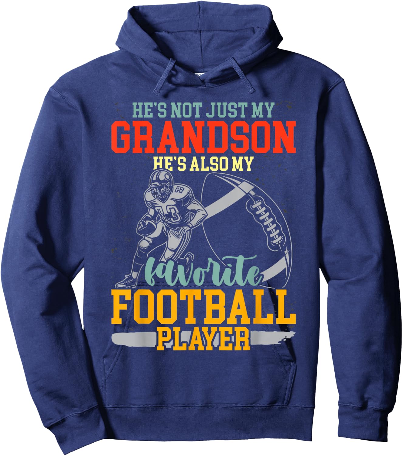 He's Not Just My Grandson Also My Favorite Football Player Hoodie - Hoodie | Navy
