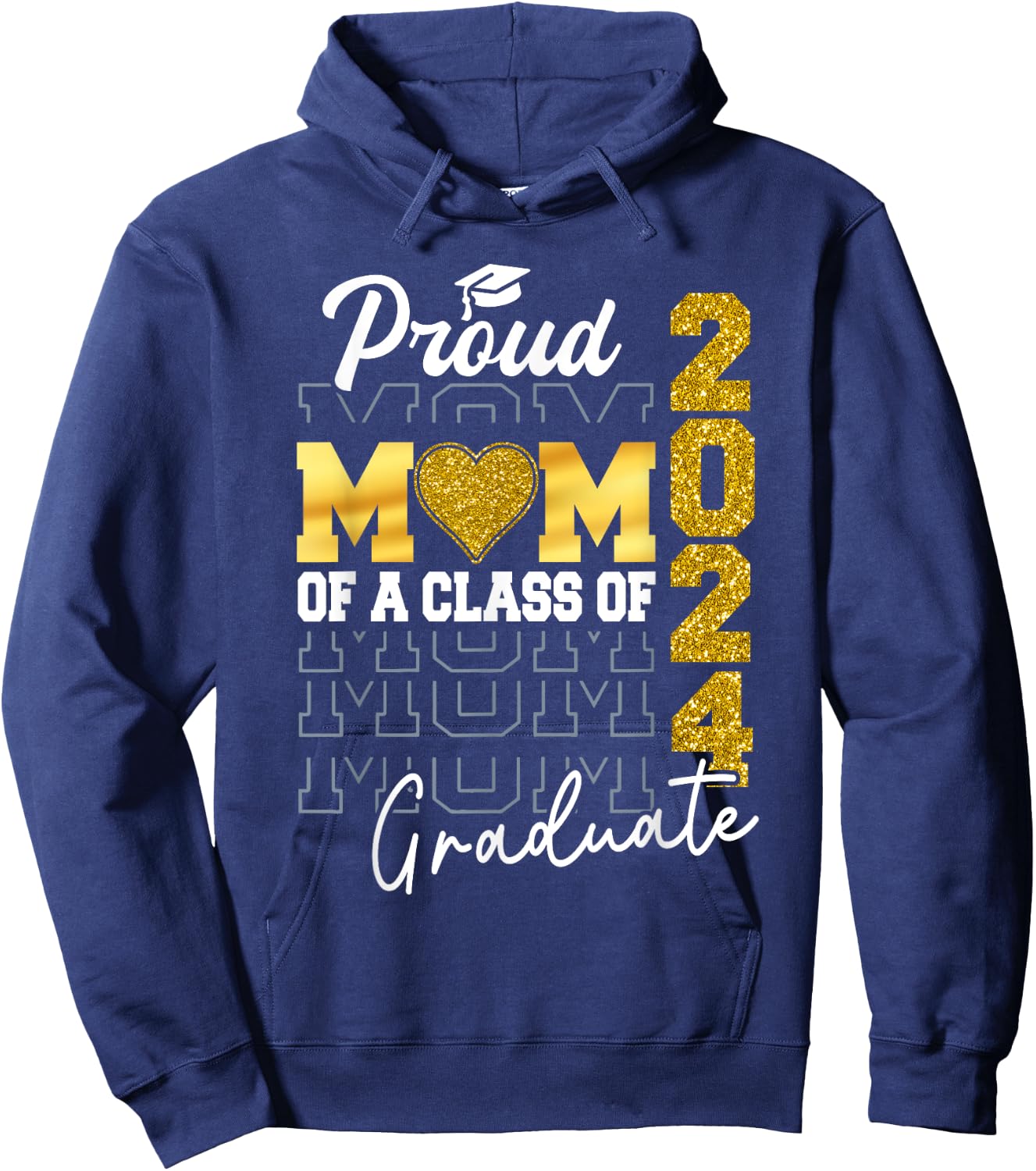 Proud Mom of a Class of 2024 Graduate Senior Graduation 2024 Hoodie - Hoodie | Navy