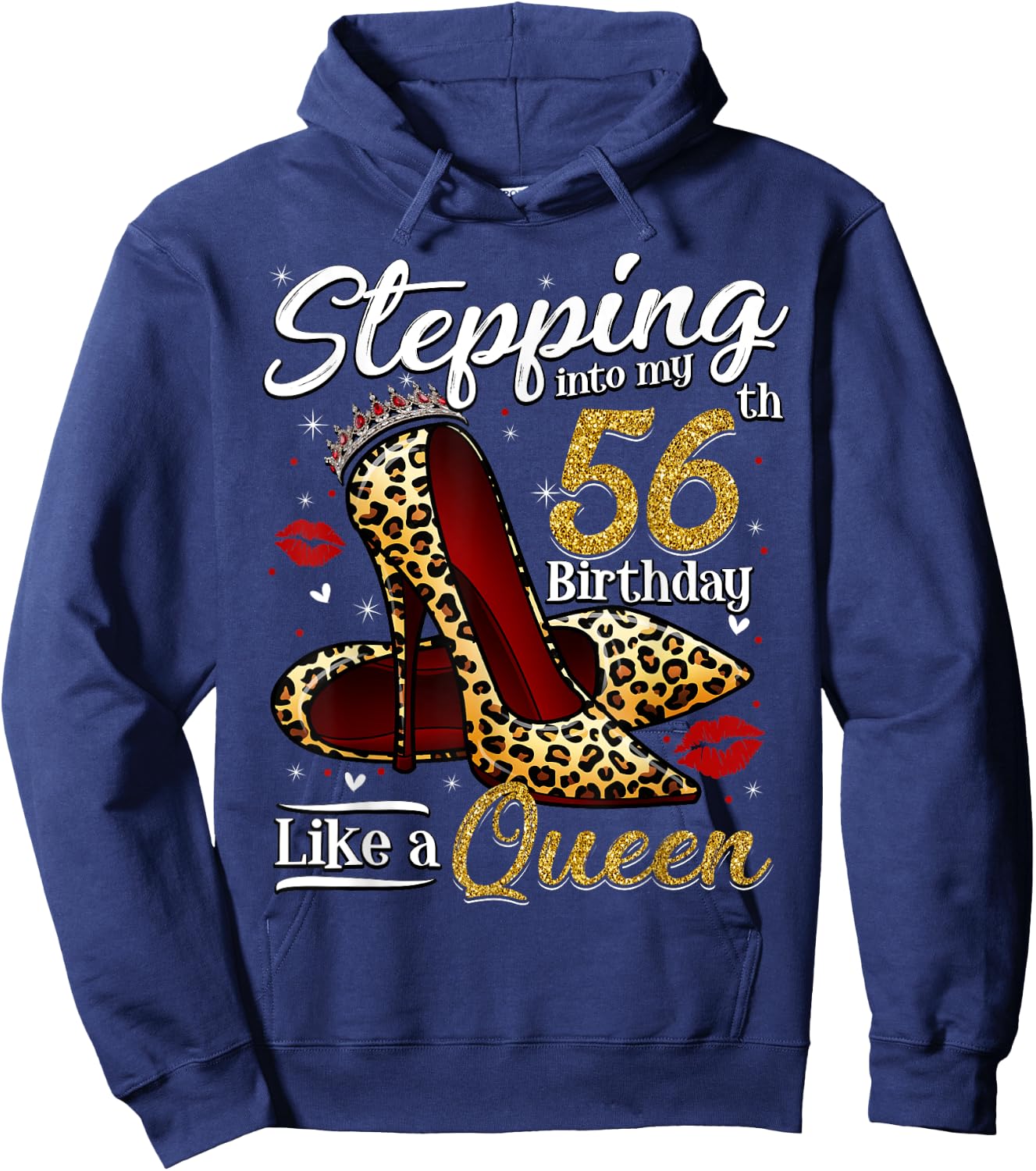 High Heels Stepping Into My 56th Birthday 56 and Fabulous Hoodie - Hoodie | Navy