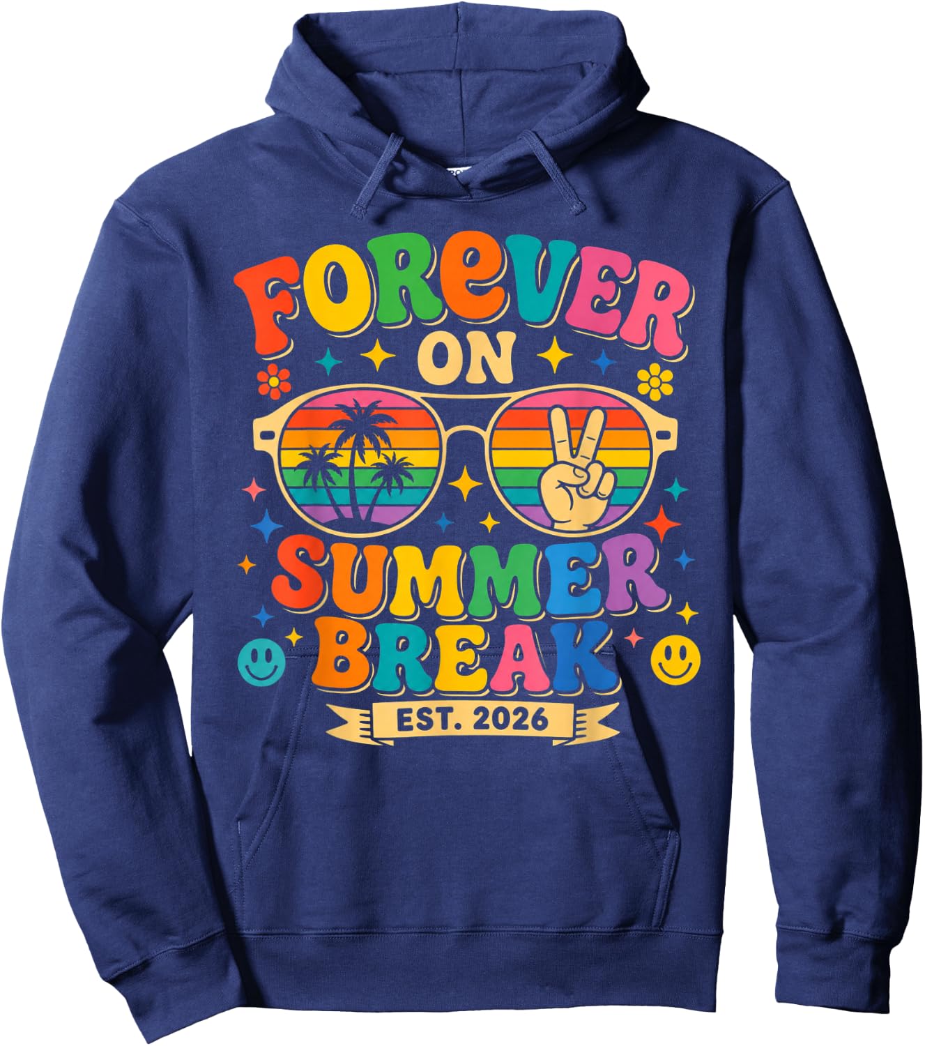 Forever On Summer Break 2026 Retirement Retired Teacher Hoodie - Hoodie | Navy