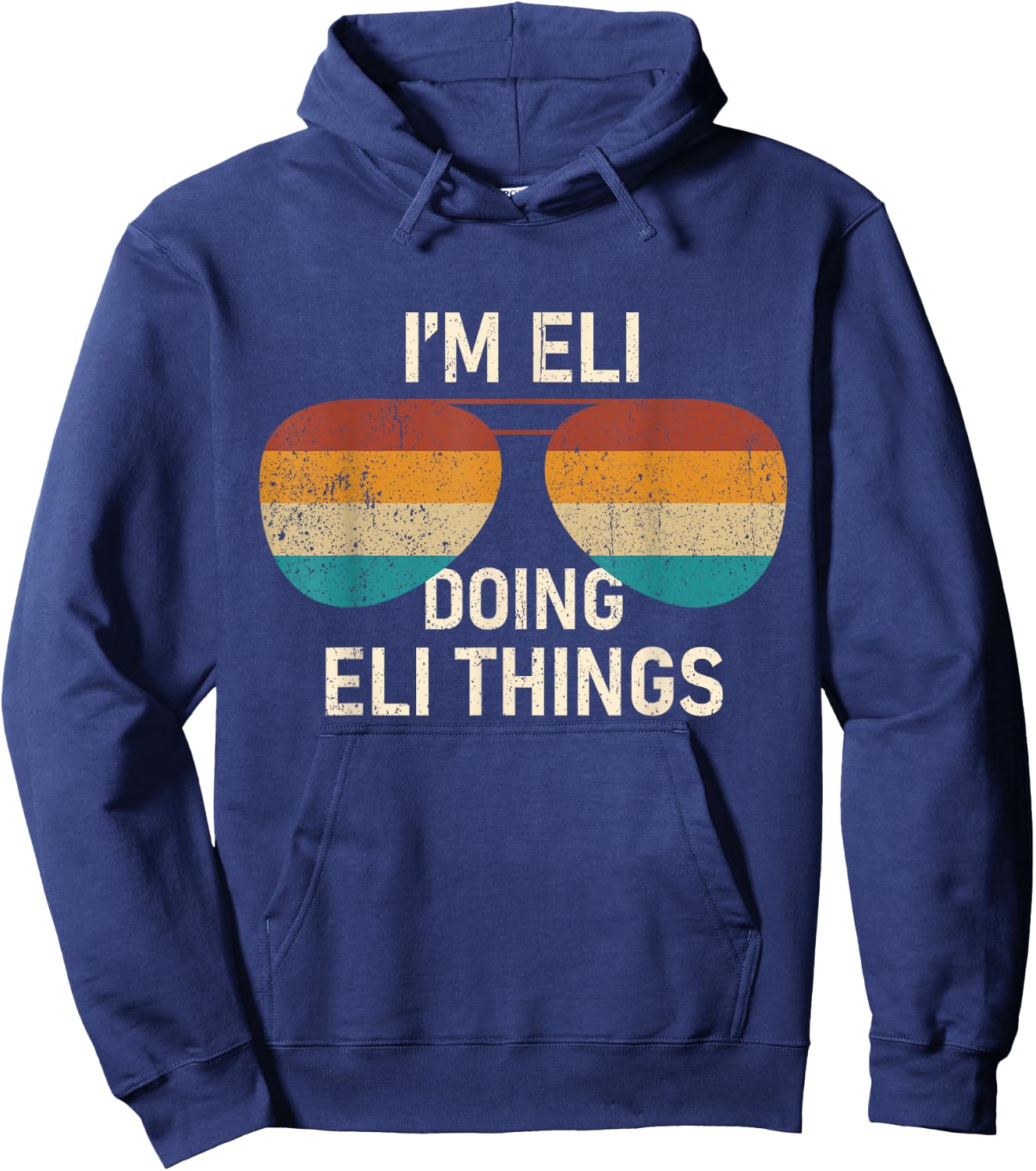 I'm Eli Doing Eli Things Retro Sunglass Personalized Hoodie - Hoodie | Navy