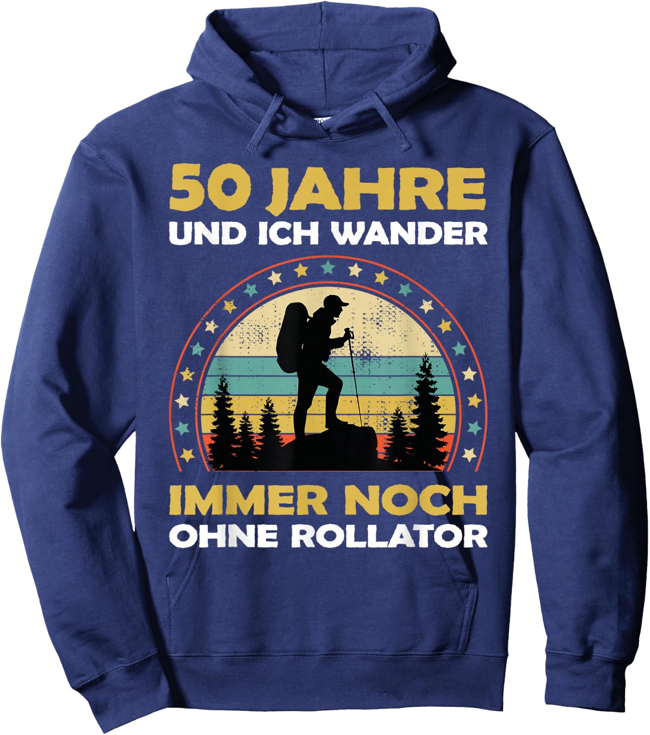 Lustiges 50 Jahre alt Geburtstag Berge & Walken Wander Hoodie - Hoodie | Navy