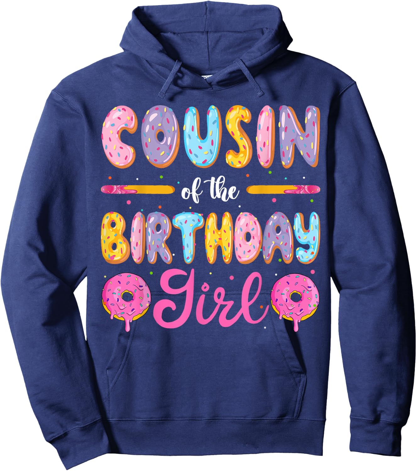 Cousin Of The Birthday Girl Donut Family Matching Party Hoodie - Hoodie | Navy
