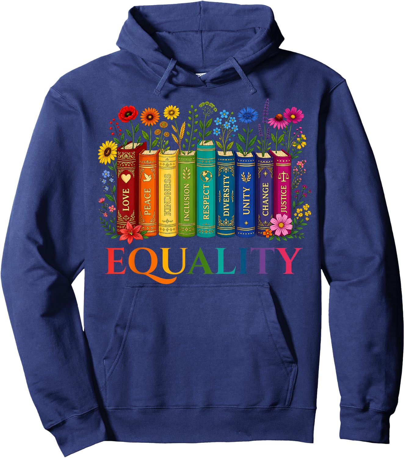 Rainbow Gay Books Flowers Equality LGBTQ Pride Women Men Hoodie - Hoodie | Navy