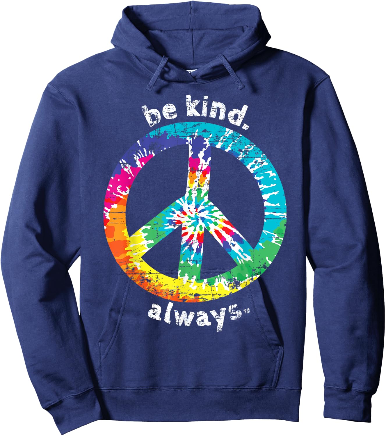 Be Kind. Always. Tie Dye Peace Sign Hippie Style T Shirt Hoodie - Hoodie | Navy