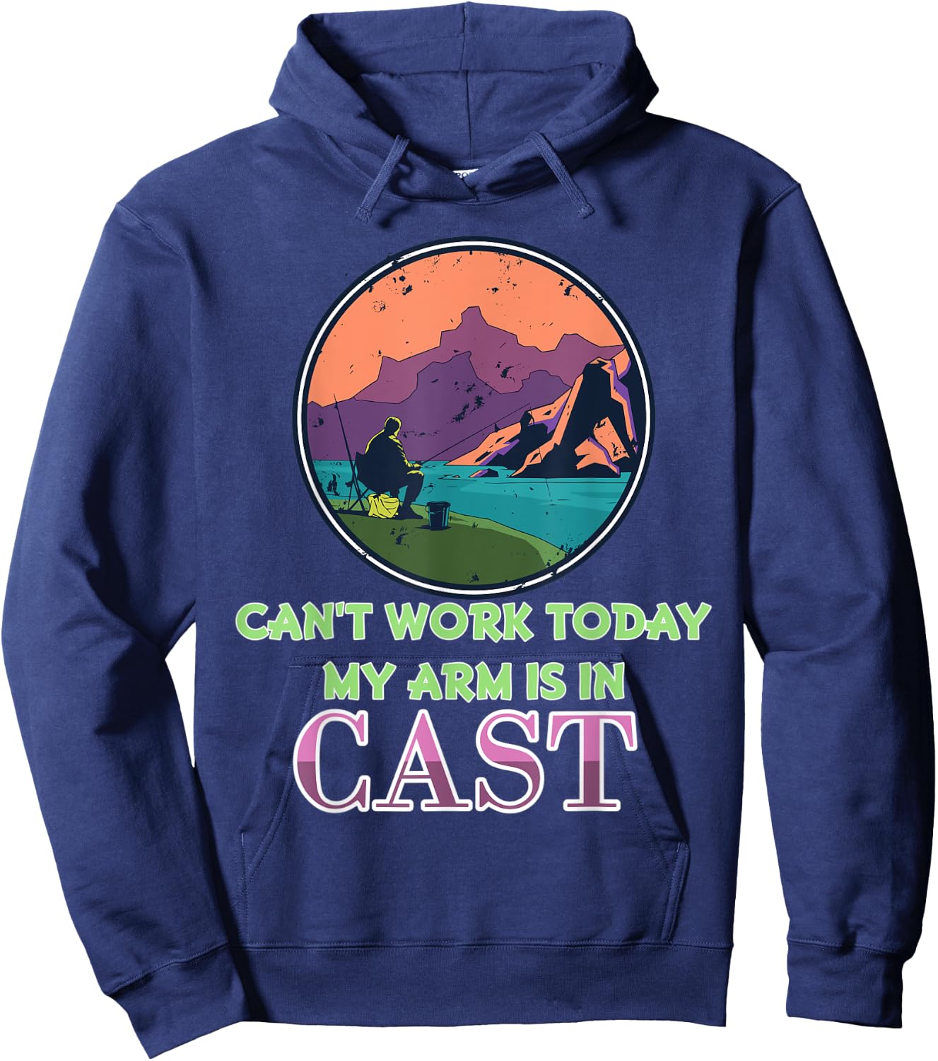 Vintage Fishing Shirt I Can't Work Today My Arm Is In A Cast Hoodie - Hoodie | Navy