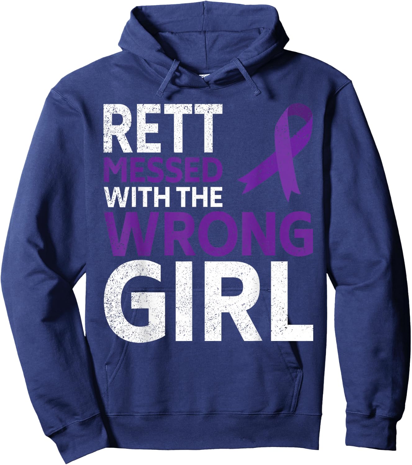 Rett Syndrome Messed With The Wrong Girl Awareness Ribbon Hoodie - Hoodie | Navy