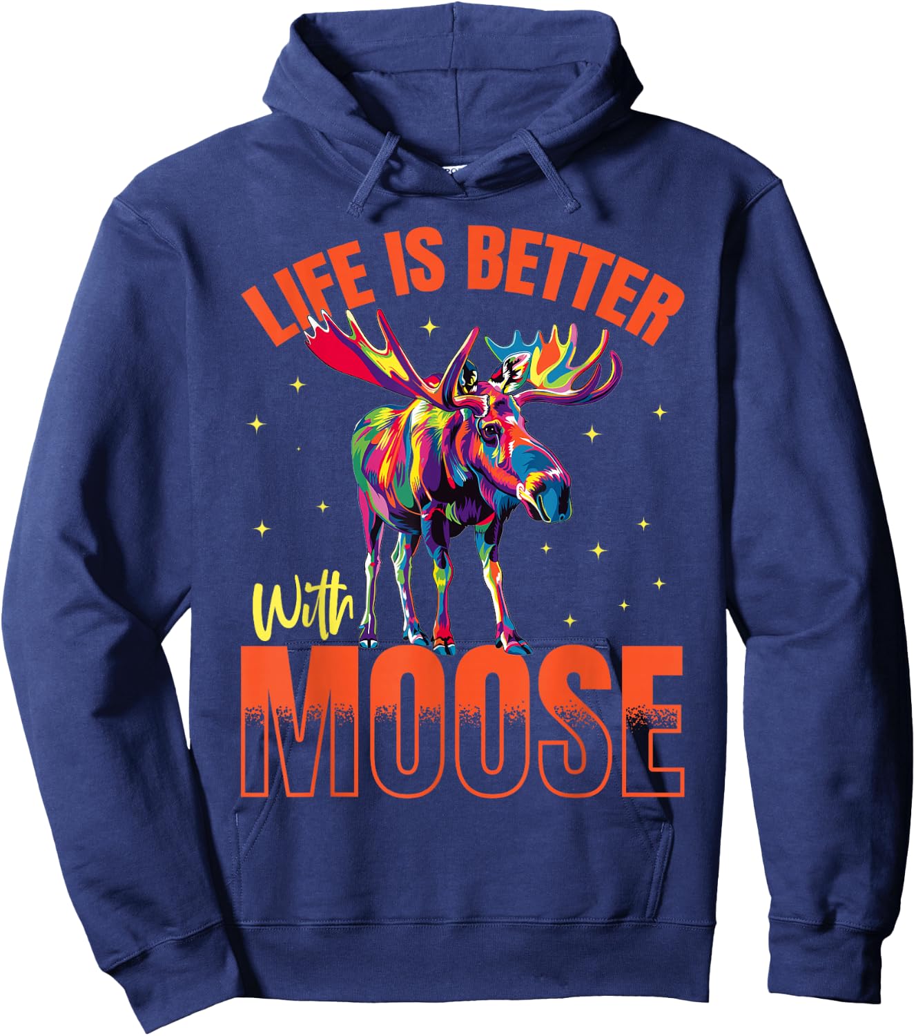 Funny Moose Animal Life is better with Moose Hoodie - Hoodie | Navy