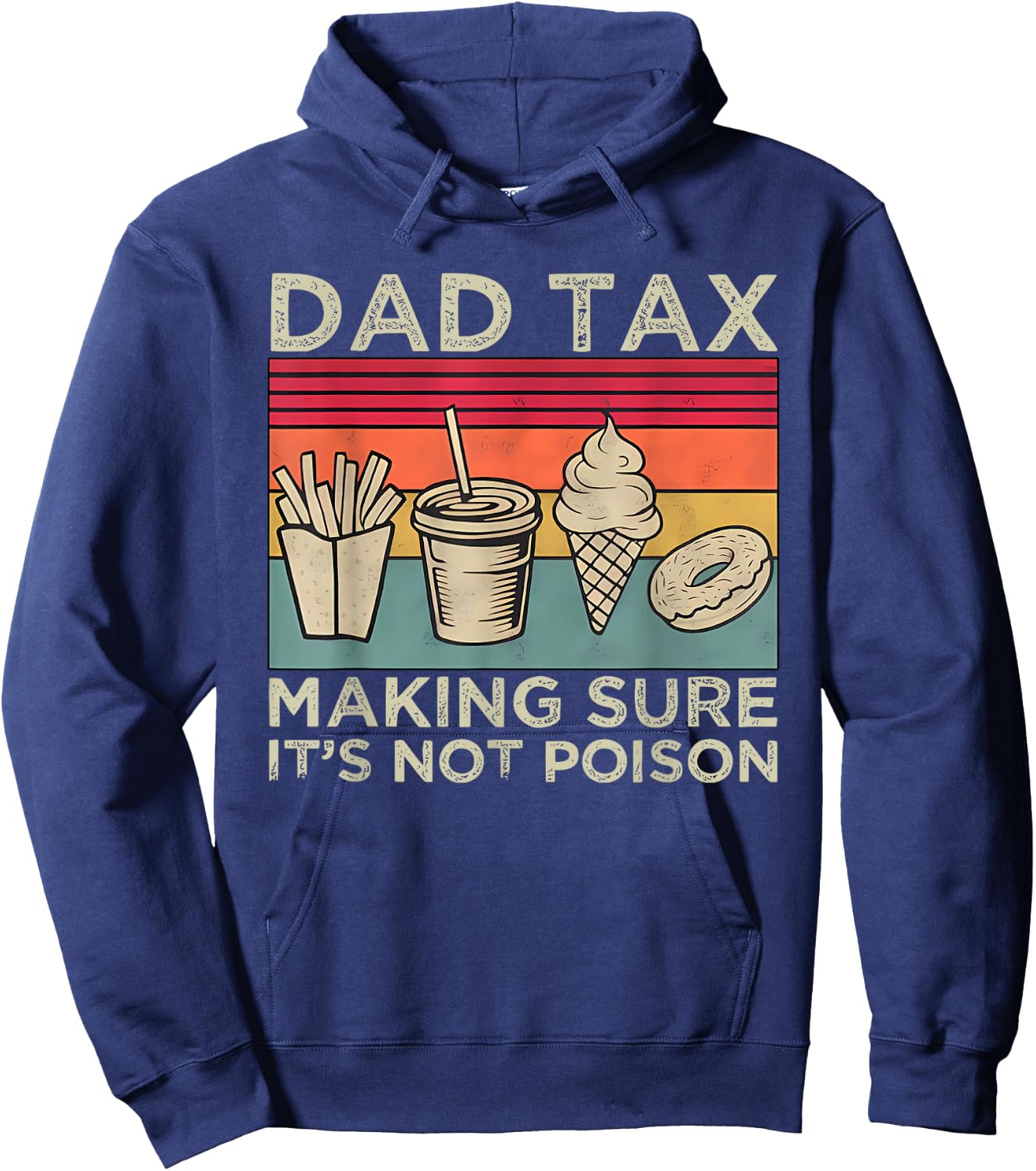Dad Tax Making Sure It's Not Poison Skeleton Dad Tax Hoodie - Hoodie | Navy