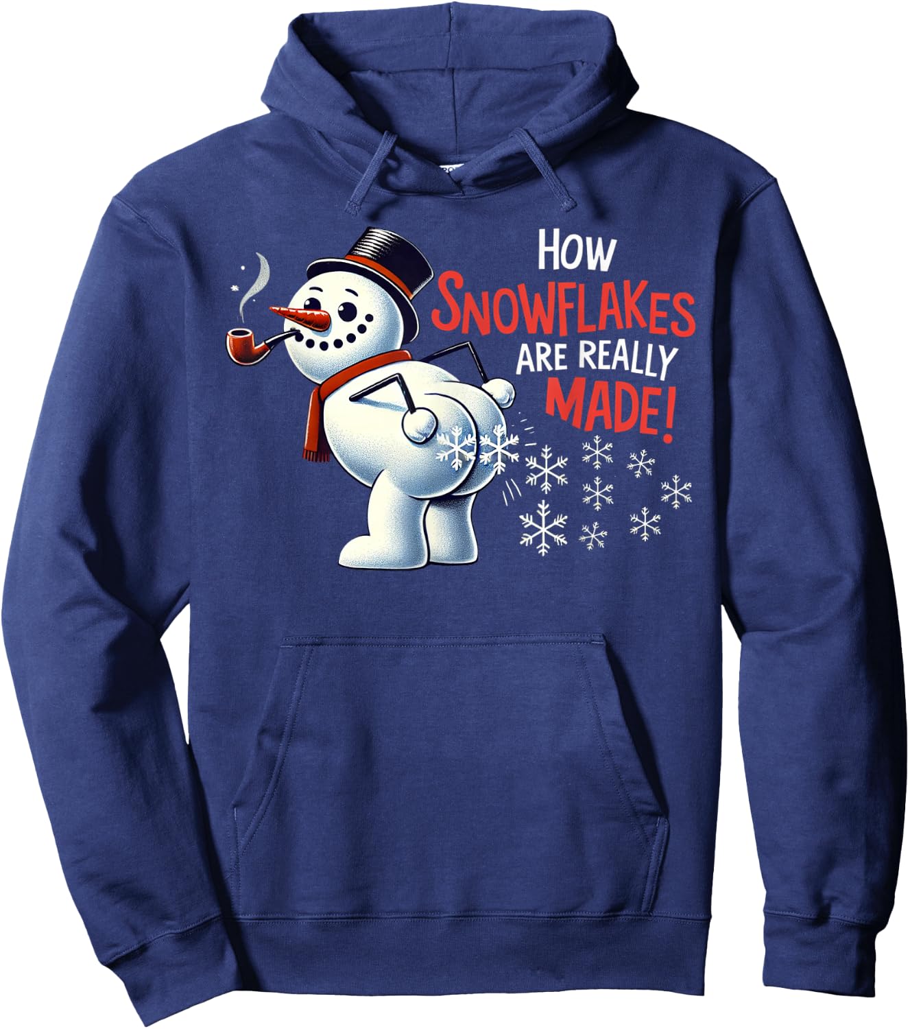 How Snowflakes Are Really Made Christmas Funny Snowman Hoodie - Hoodie | Navy