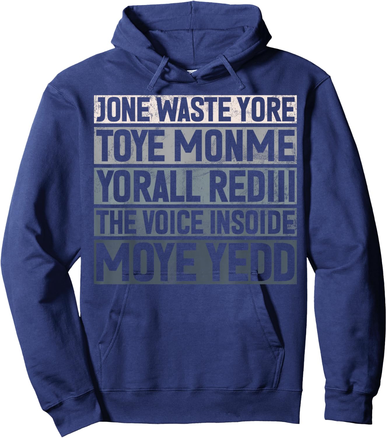 Jone Waste Yore Toye Monme Yorall Rediii Lustiger Witz Humor Hoodie - Hoodie | Navy