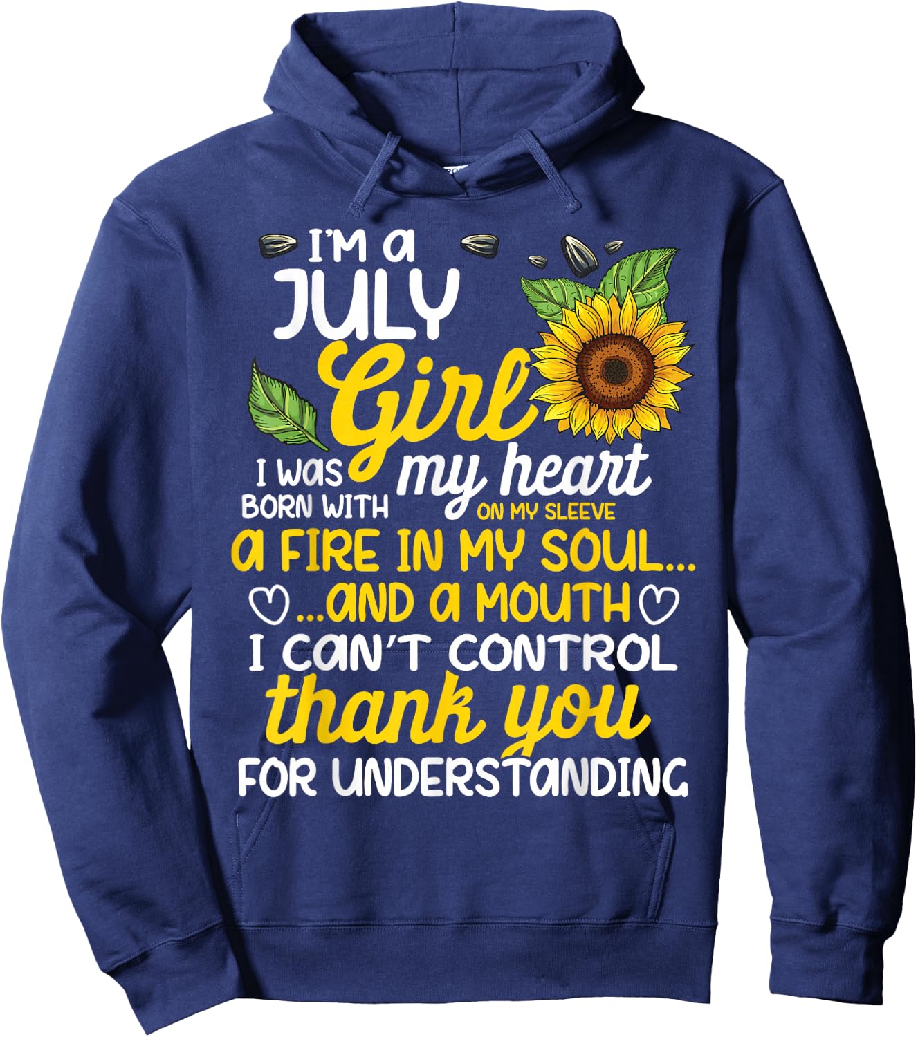 I'm A July Sunflower Girl Queen Born On July Hoodie - Hoodie | Navy