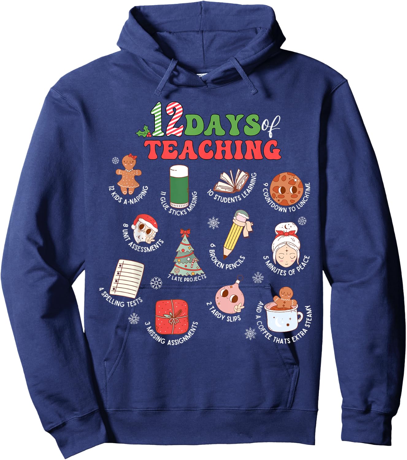 12 Days Of Teaching Christmas Teacher School Xmas Holiday Hoodie - Hoodie | Navy