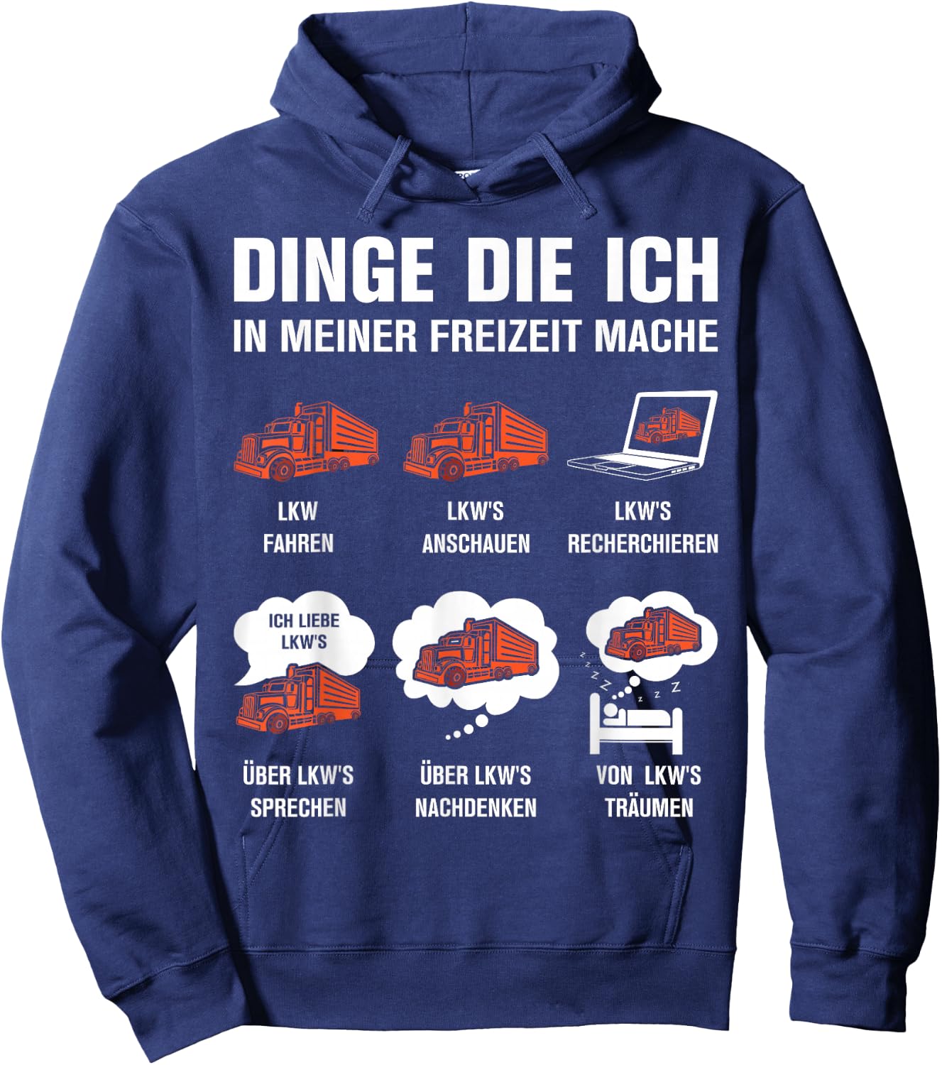 Dinge die ich in meiner Freizeit Mache LKW Fahrer Hoodie - Hoodie | Navy