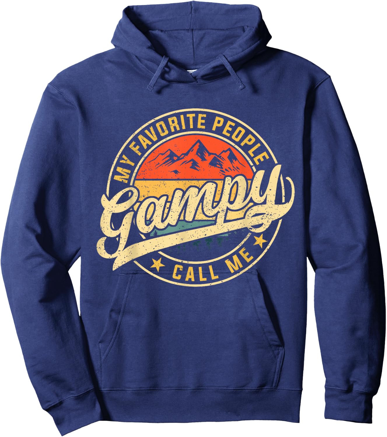 My Favorite People Call Me Gampy Funny Father's Day Hoodie - Hoodie | Navy