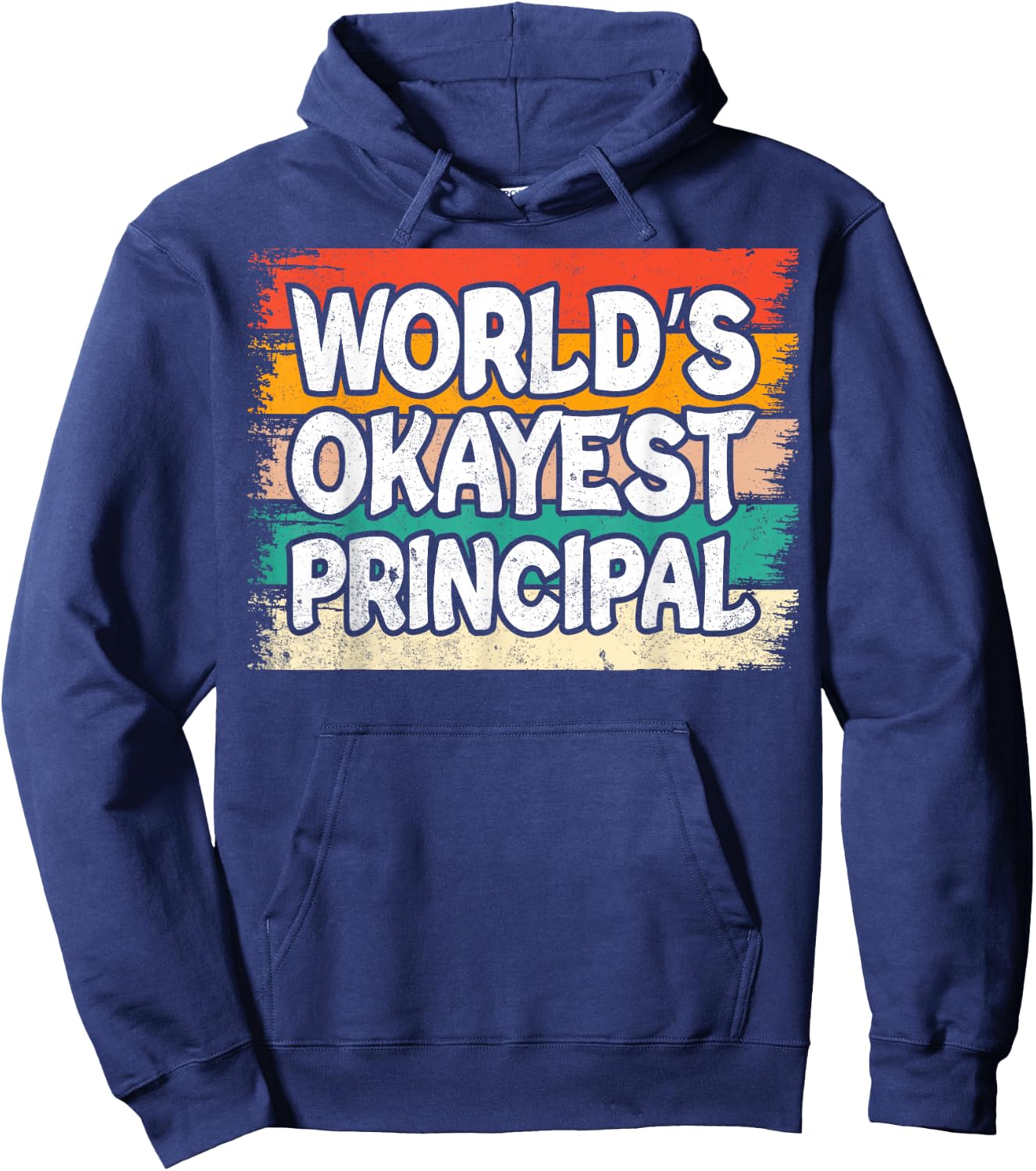 World's Okayest Principal Hoodie - Hoodie | Navy