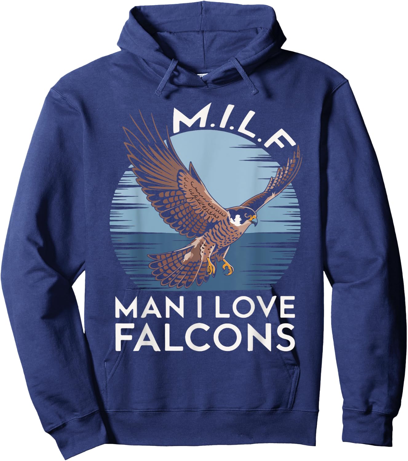 MILF Man I Love Falcon Lover Bird Watching Funny Falconry Hoodie - Hoodie | Navy