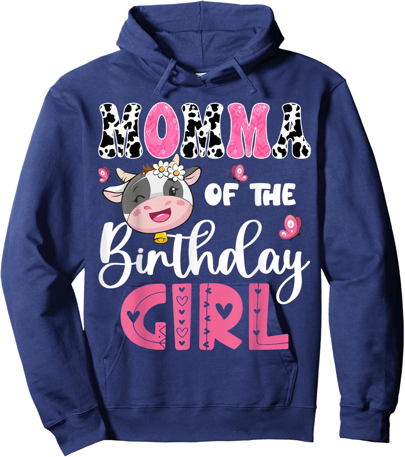 Momma Of The Birthday Girl Farm Cow 1St Birthday Party Hoodie - Hoodie | Navy