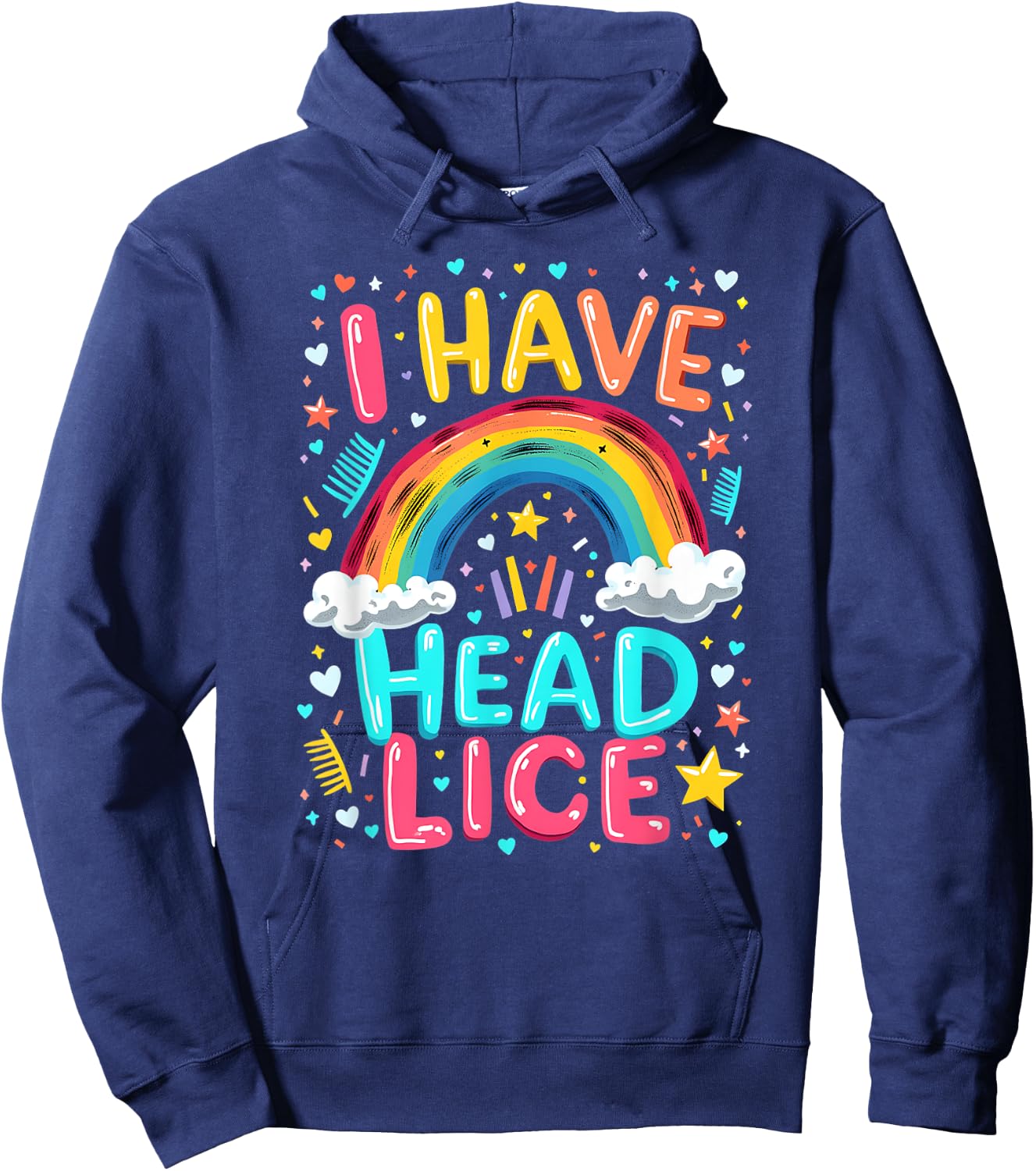I Have Head Lice Funny Retro Offensive Inappropriate Meme Hoodie - Hoodie | Navy
