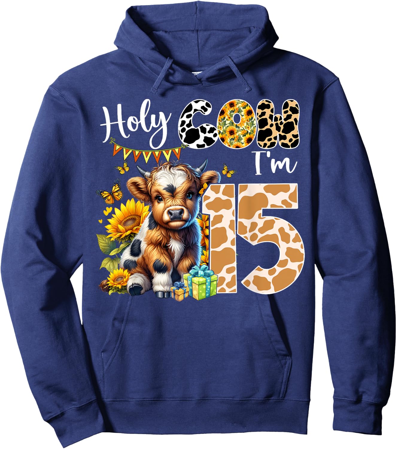 Holy Cow I’m 15 Years Old Dairy Cow Sunflowers 15th Birthday Hoodie - Hoodie | Navy