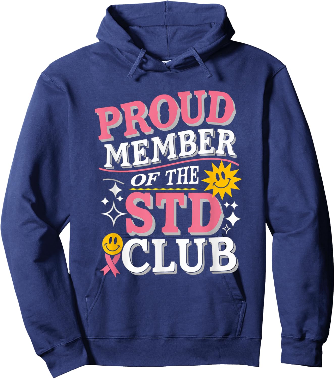 Proud Member of the STD Club Inappropriate Saying Men Women Hoodie - Hoodie | Navy