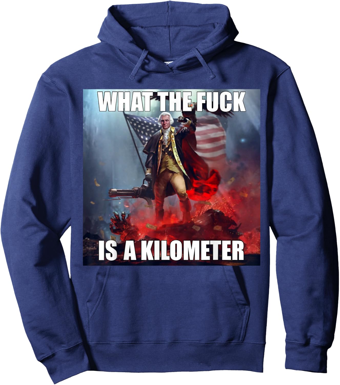 WTF What The Fuck Is A Kilometer George Washington Funny - Men's Black Cotton Blend Short Sleeve Classic Fit - Small Hoodie - Hoodie | Navy