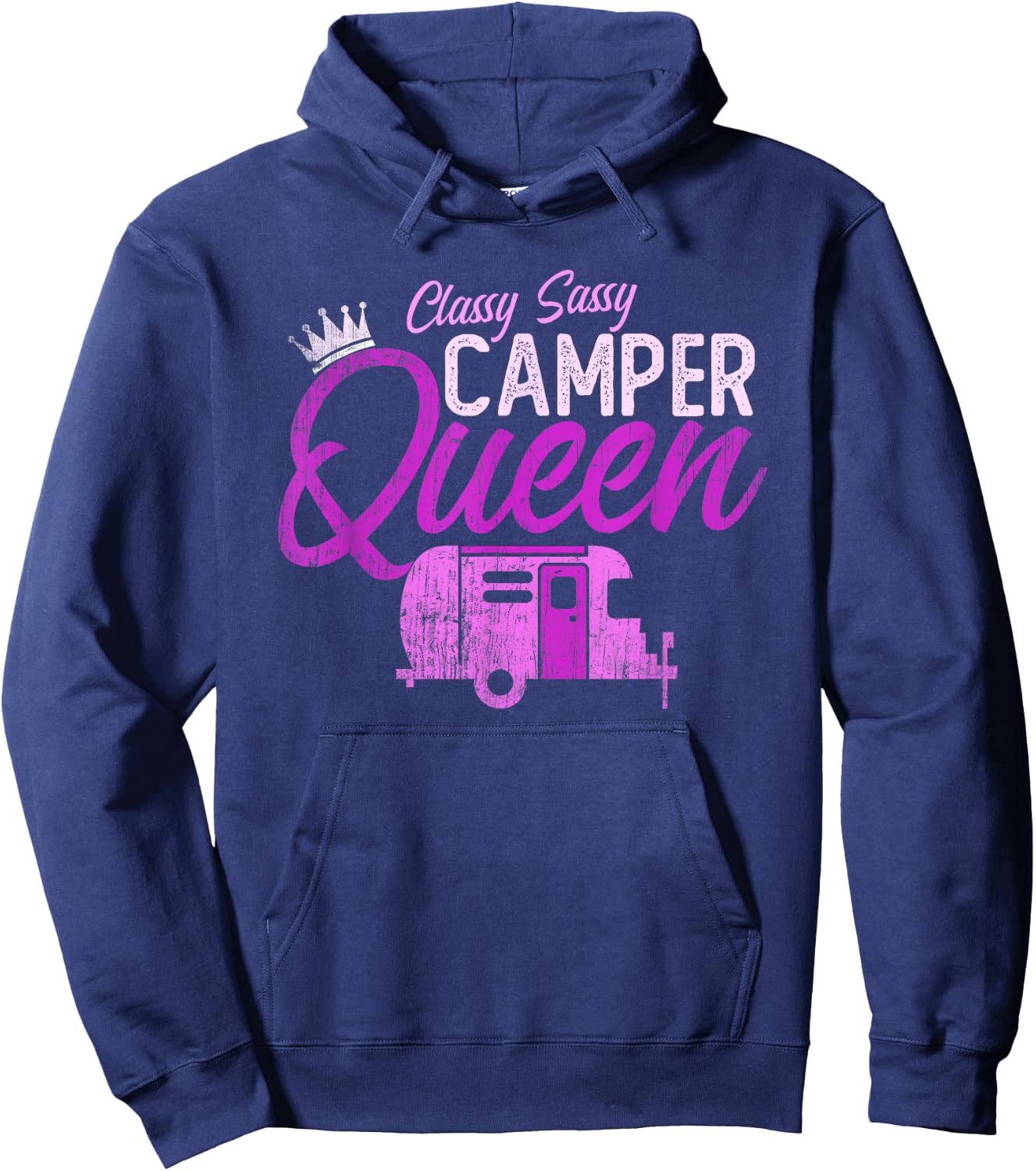 Funny Classy Sassy CAMPER QUEEN RV Princess Girl Camping Hoodie - Hoodie | Navy