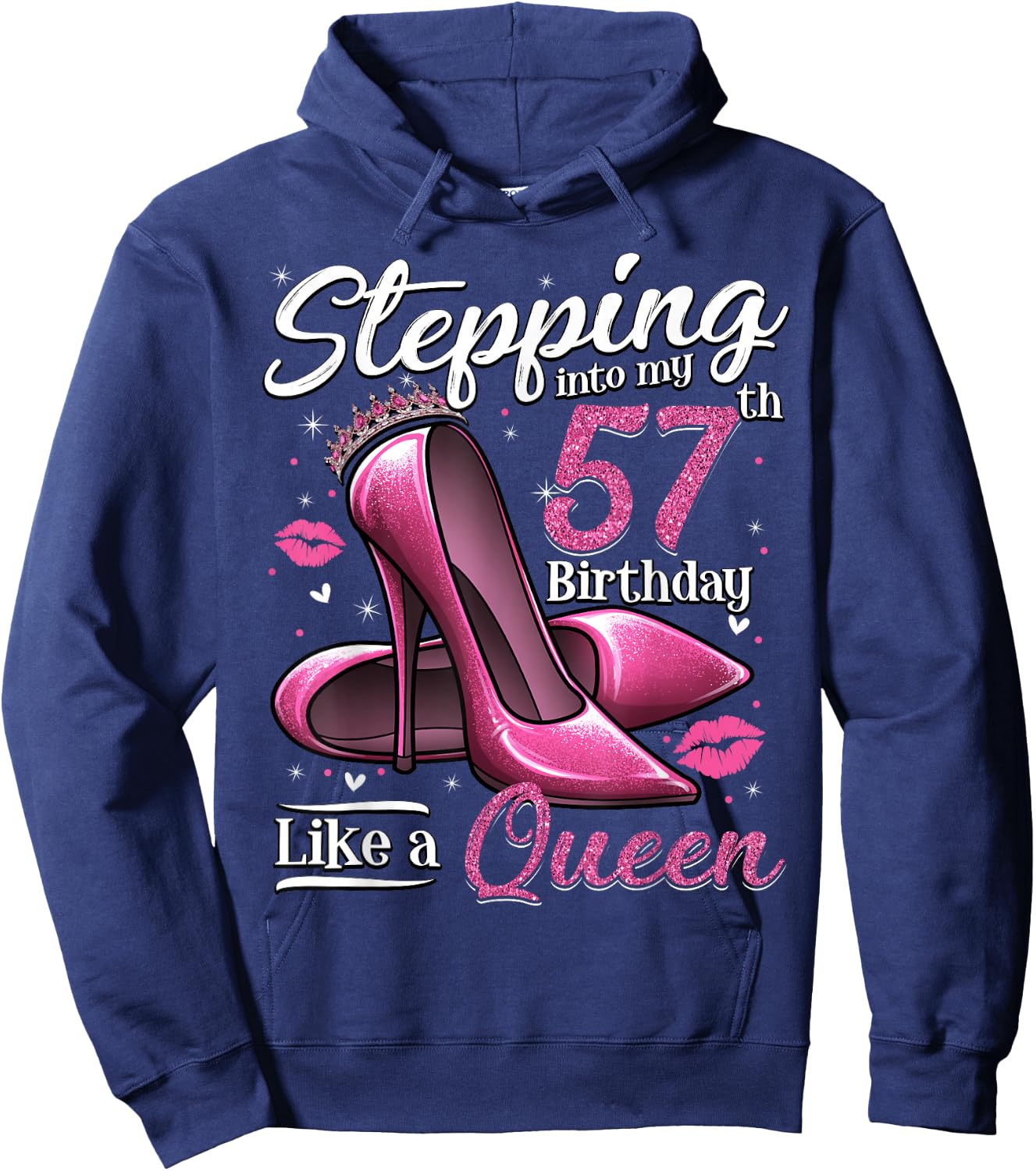 High Heels Stepping Into My 57th Birthday 57 and Fabulous Hoodie - Hoodie | Navy