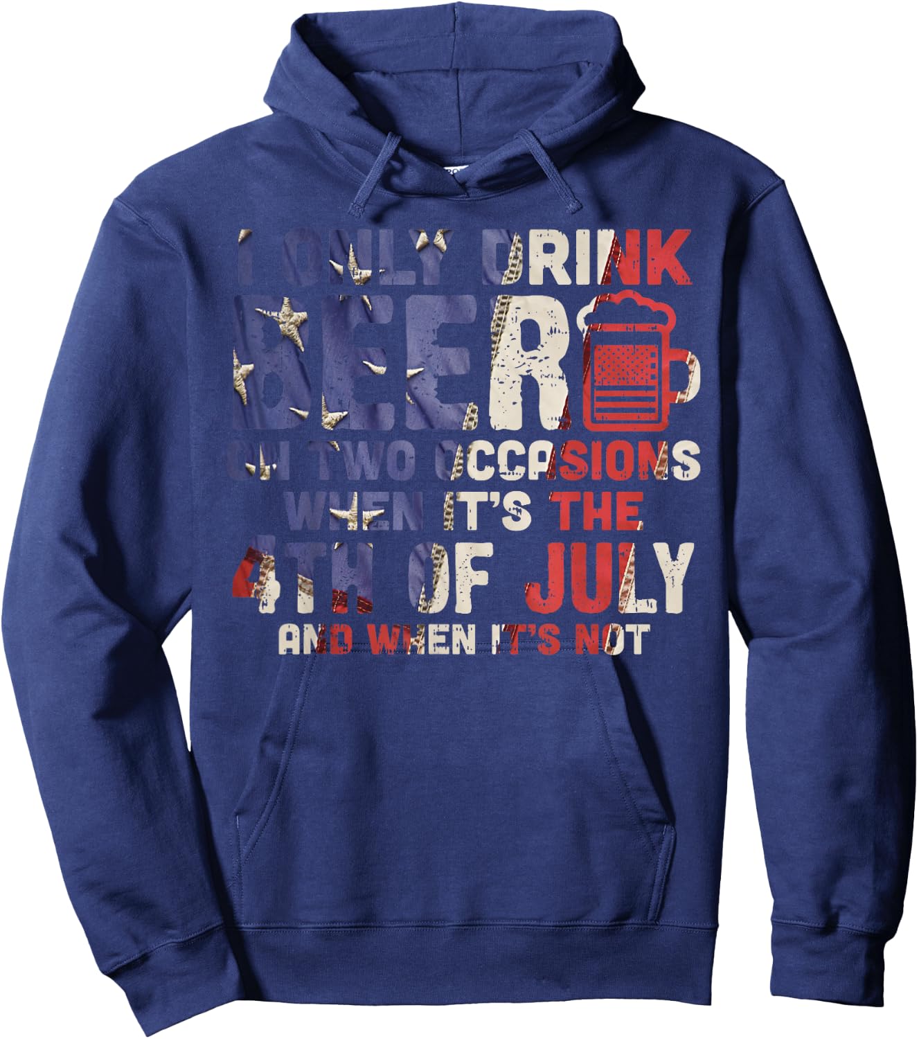 I Only Drink Beer On Two Occasions 4th of July Drinking Team Men Hoodie - Hoodie | Navy