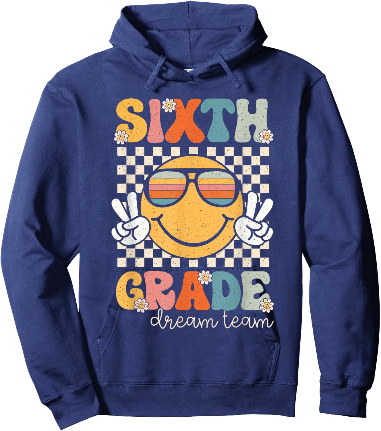 Sixth Grade Dream Team Smile Retro Back To School 6th Grade Hoodie - Hoodie | Navy