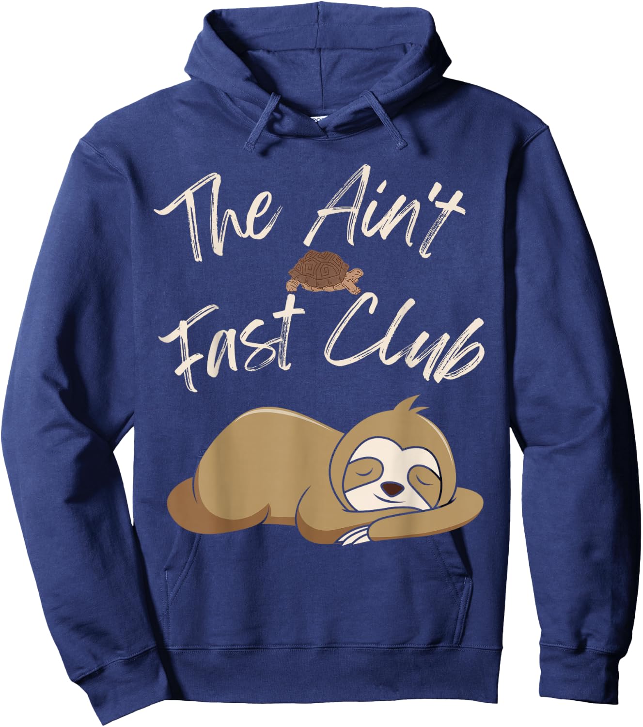 The Ain't Fast Club Funny Sloth Turtle Slow Running Team Hoodie - Hoodie | Navy
