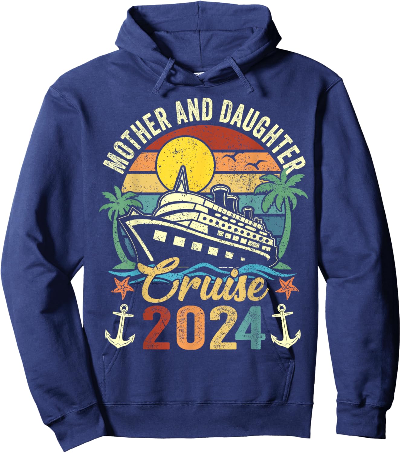 Mother And Daughter Cruise 2024 Family Trip Vacation Funny Hoodie - Hoodie | Navy