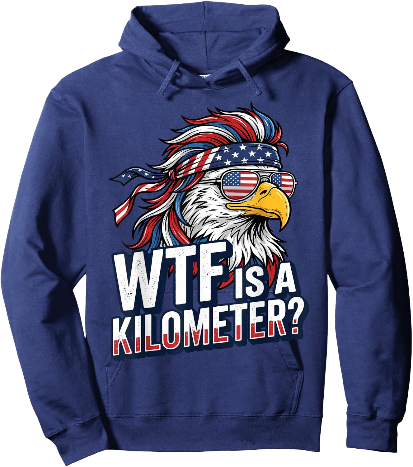 Funny WTF is A Kilometer Patriotic Eagle Mullet 4th of July Hoodie - Hoodie | Navy