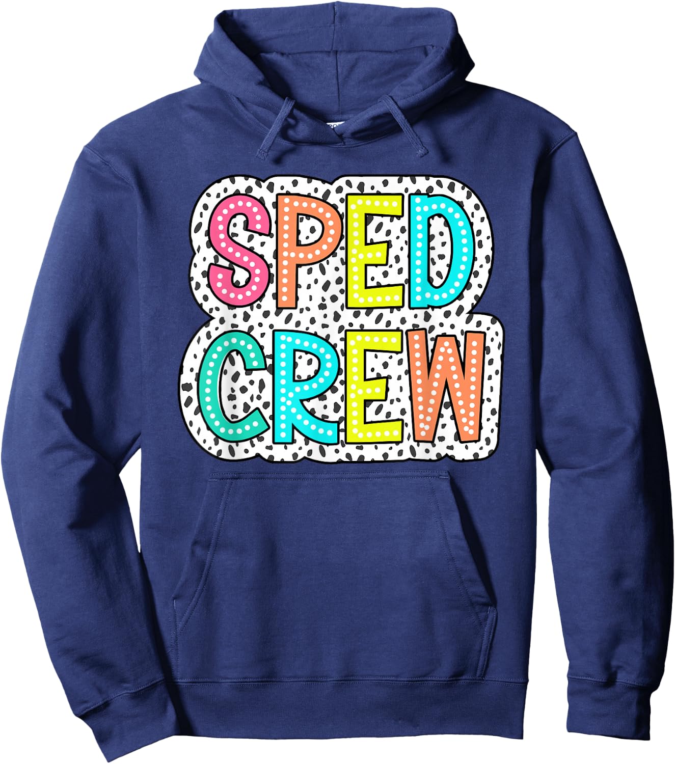 Sped Crew Dalmatian Dots Dream Team Back To School Women Men Hoodie - Hoodie | Navy