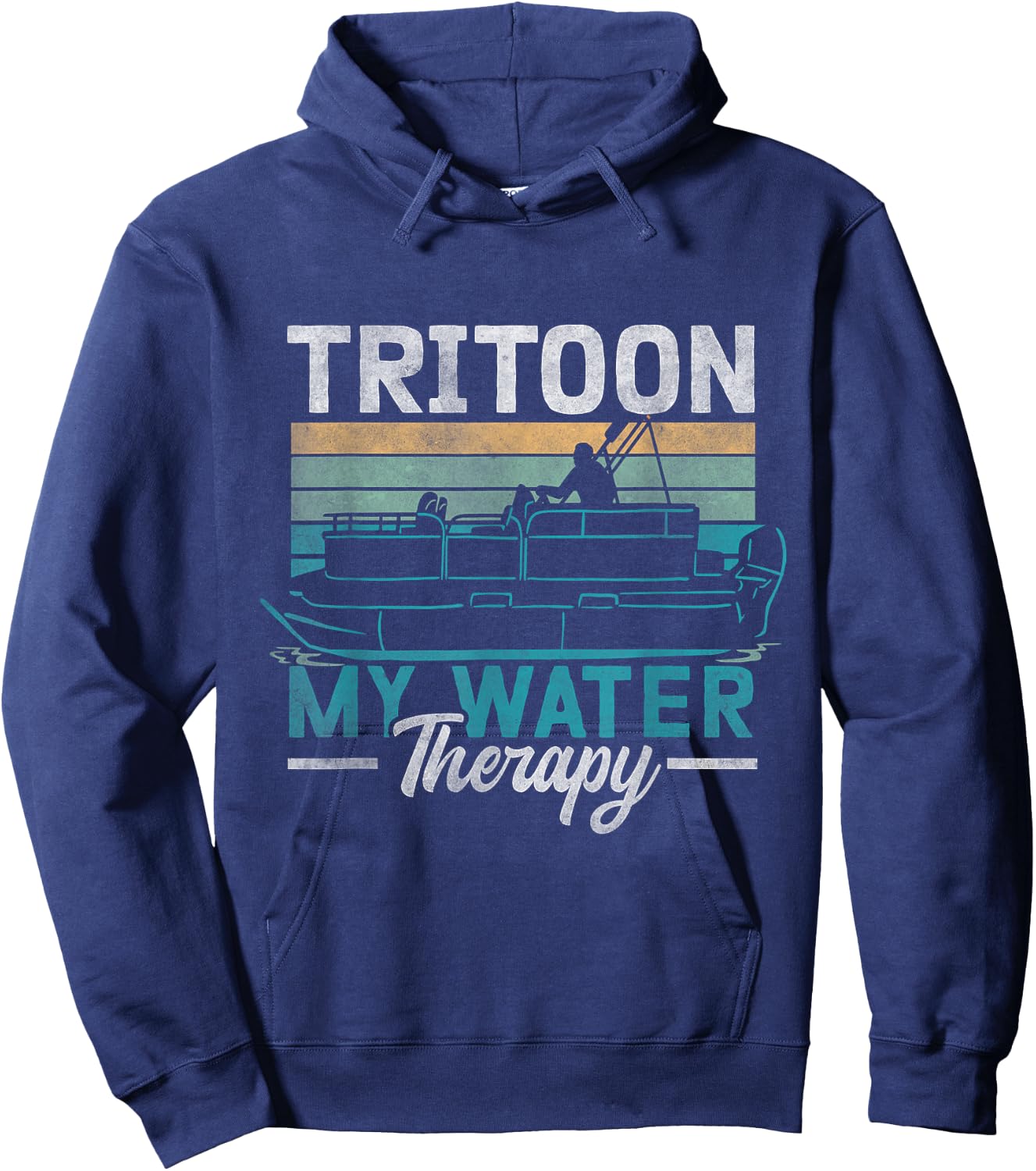 Tritoon My Water Therapy Pontoon Captain Tritoon Owner Hoodie - Hoodie | Navy