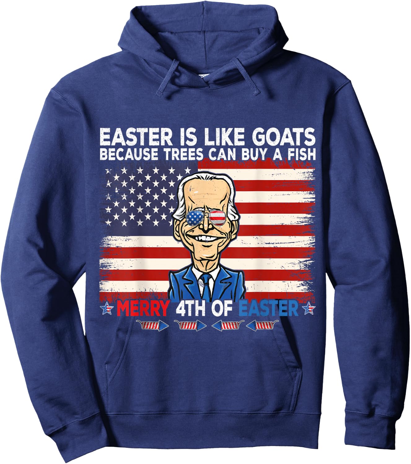 Funny Joe Biden Merry 4th of Easter Design Fourth of July Hoodie - Hoodie | Navy