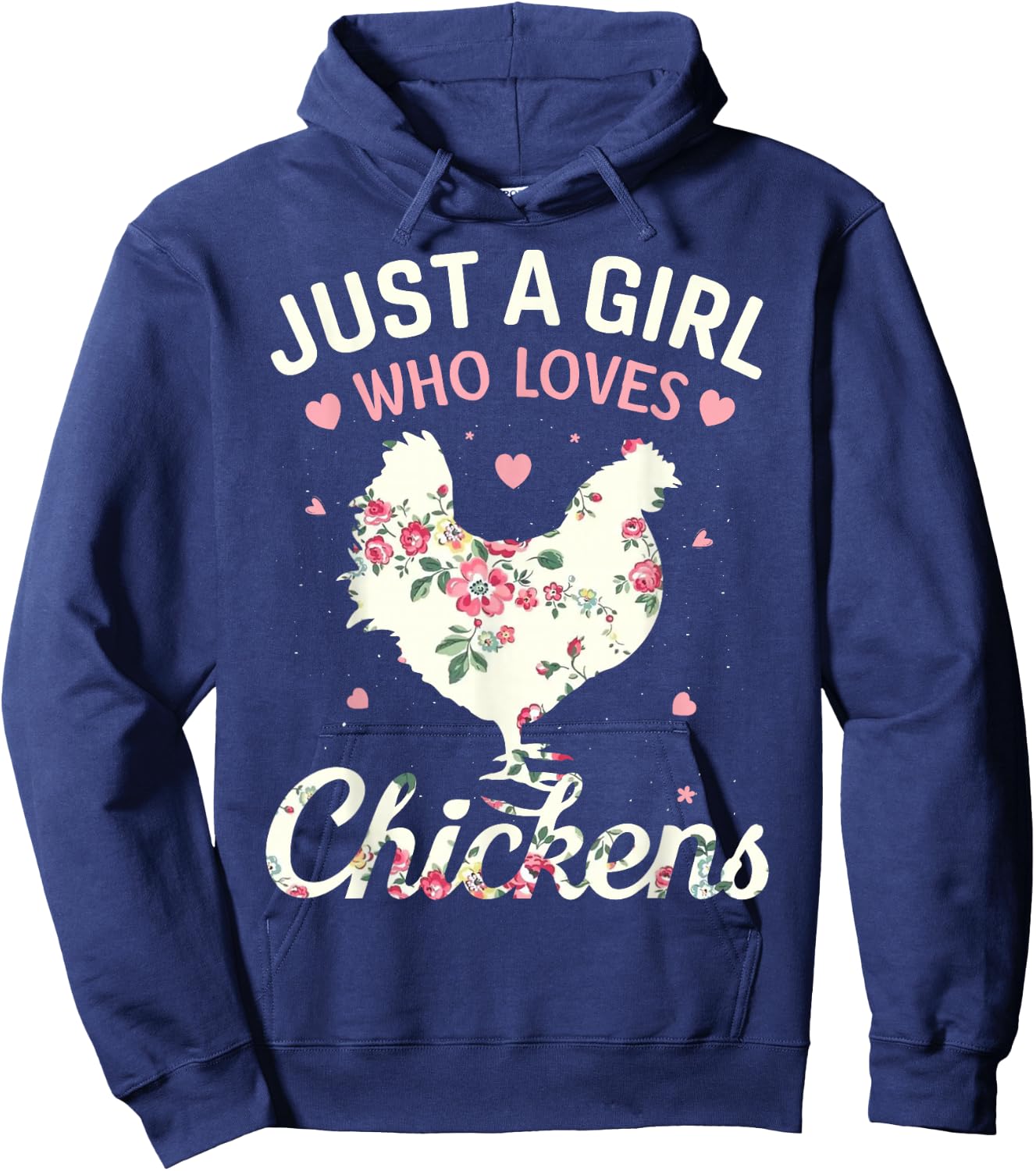 Just A Girl Who Loves Chickens, Floral Farmer Girl Gifts Hoodie - Hoodie | Navy